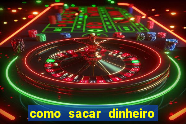 como sacar dinheiro no slots 777